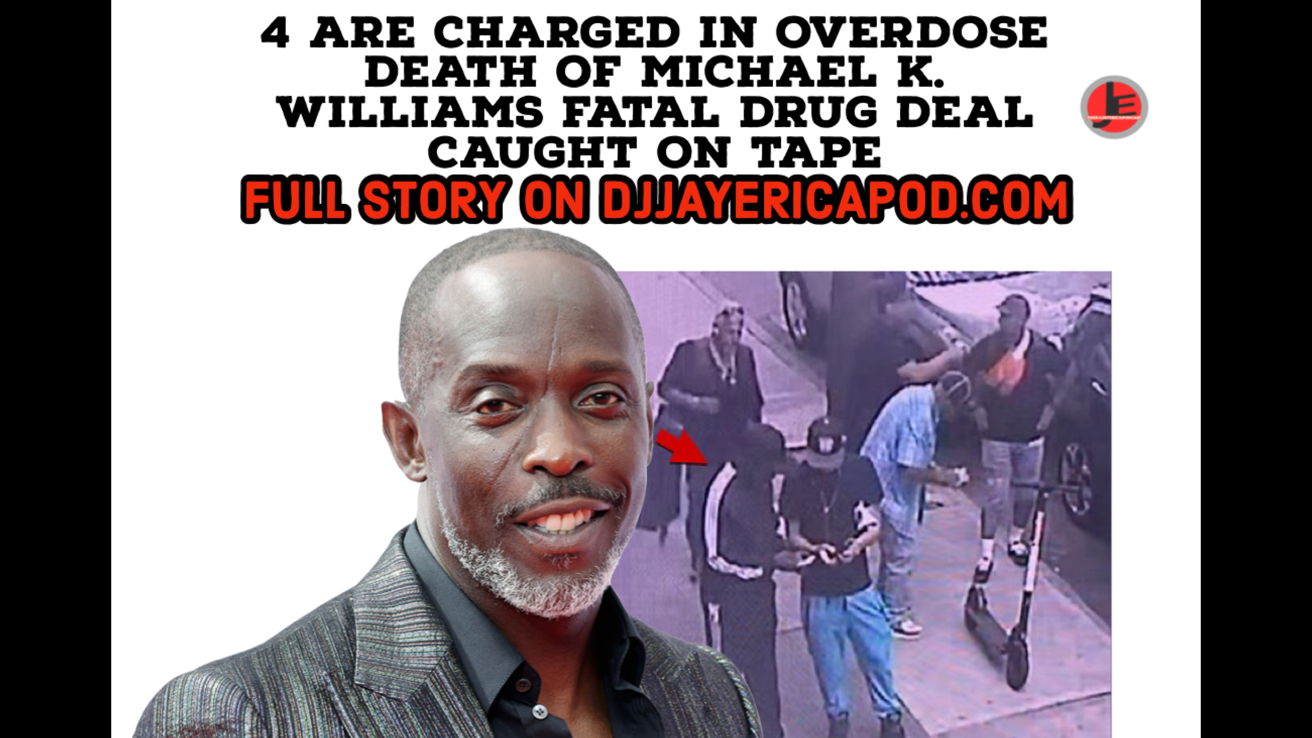 4 Are Charged in Overdose Death of Michael K. Williams Fatal Drug Deal Caught On Tape