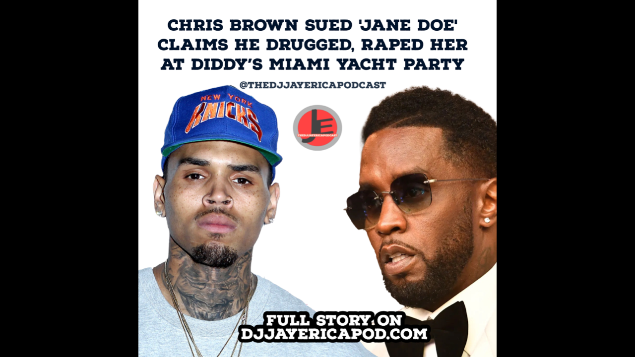 CHRIS BROWN SUED’JANE DOE’ CLAIMS HE DRUGGED, RAPED HERAT DIDDY’S Miami Yacht Party